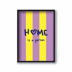 Affiche A4 Home is a Person Quartier Libre